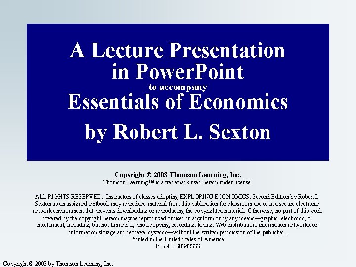 A Lecture Presentation in Power. Point to accompany Essentials of Economics by Robert L.
