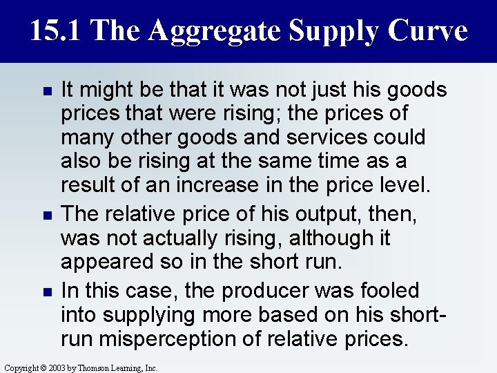 15. 1 The Aggregate Supply Curve n n n It might be that it