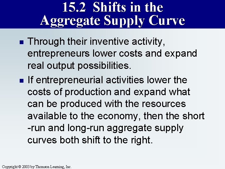 15. 2 Shifts in the Aggregate Supply Curve n n Through their inventive activity,