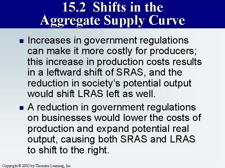 15. 2 Shifts in the Aggregate Supply Curve n n Increases in government regulations