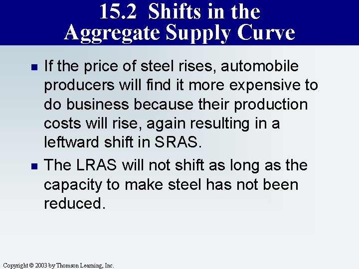 15. 2 Shifts in the Aggregate Supply Curve n n If the price of