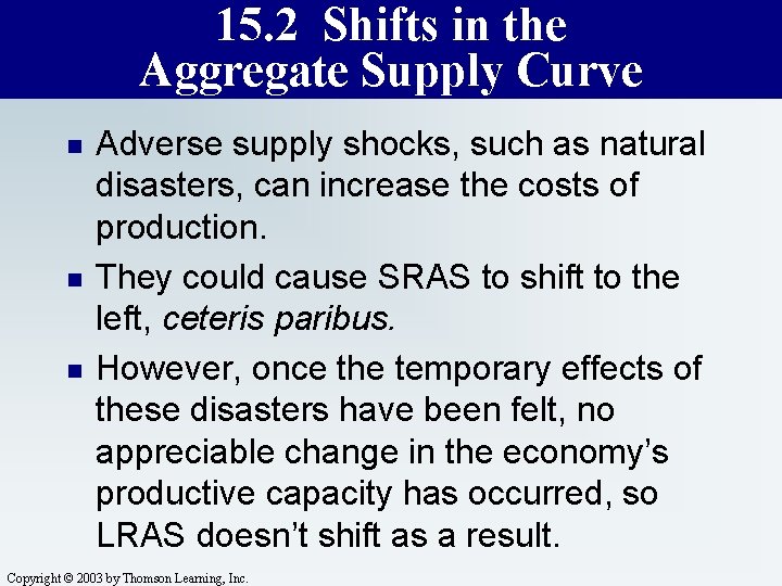 15. 2 Shifts in the Aggregate Supply Curve n n n Adverse supply shocks,