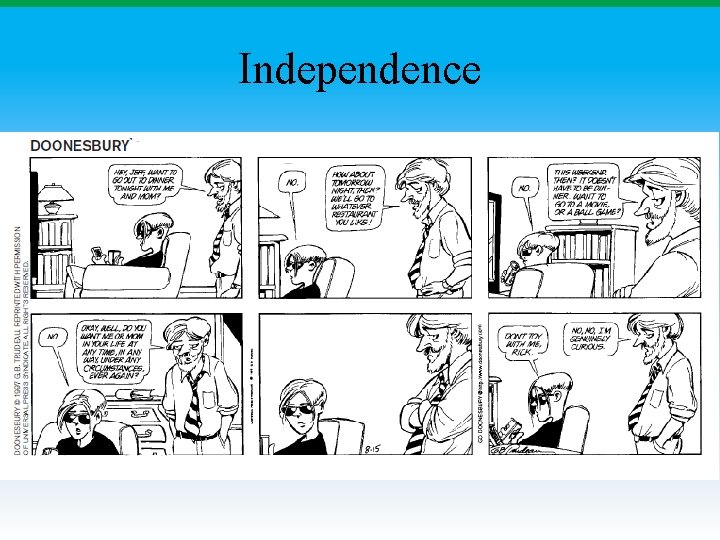 Independence Independence