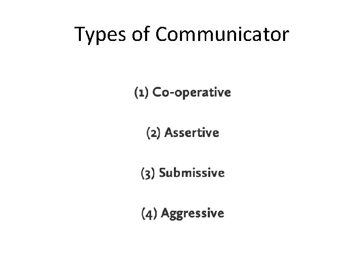 Types of Communicator 