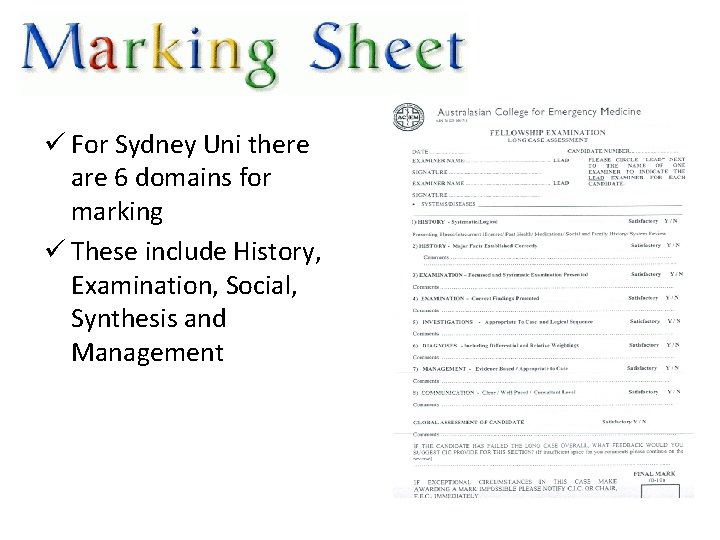 ü For Sydney Uni there are 6 domains for marking ü These include History,