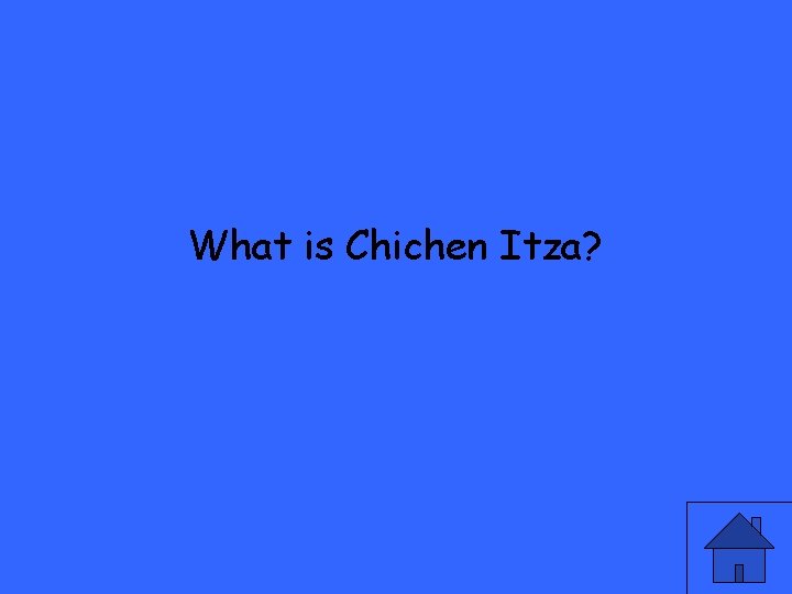 What is Chichen Itza? 