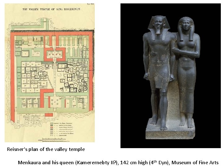 Reisner’s plan of the valley temple Menkaura and his queen (Kamerernebty II? ), 142