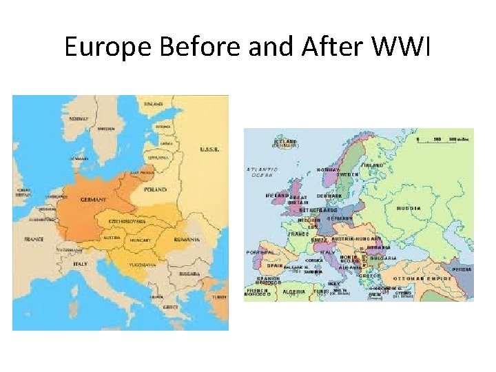 Europe Before and After WWI 