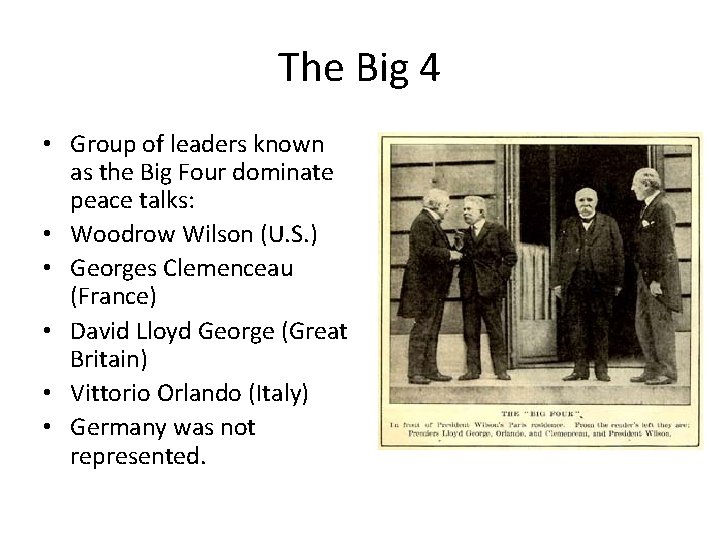 The Big 4 • Group of leaders known as the Big Four dominate peace