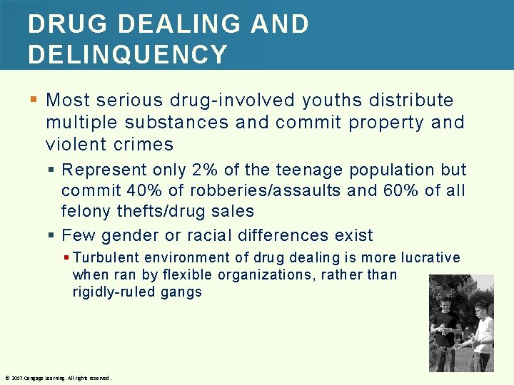 DRUG DEALING AND DELINQUENCY § Most serious drug-involved youths distribute multiple substances and commit