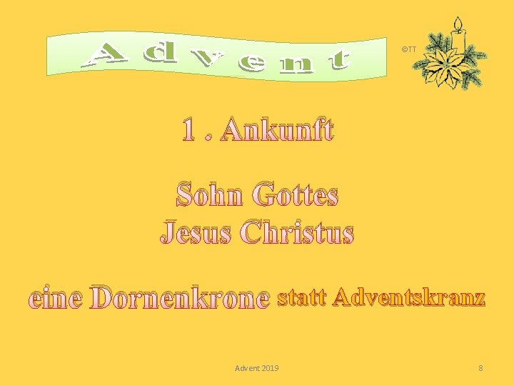 ©TT 1. Ankunft Sohn Gottes Jesus Christus eine Dornenkrone statt Adventskranz Advent 2019 8