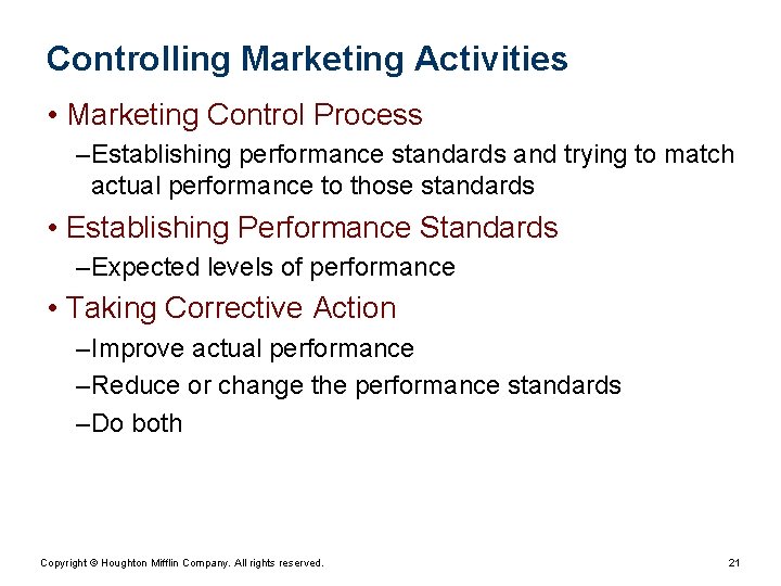 Controlling Marketing Activities • Marketing Control Process – Establishing performance standards and trying to Controlling Marketing Activities • Marketing Control Process – Establishing performance standards and trying to