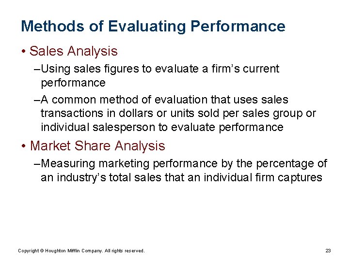 Methods of Evaluating Performance • Sales Analysis – Using sales figures to evaluate a Methods of Evaluating Performance • Sales Analysis – Using sales figures to evaluate a