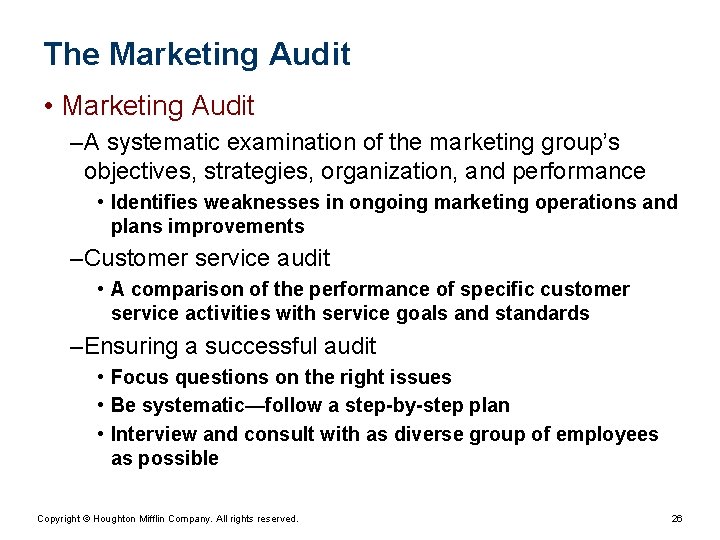 The Marketing Audit • Marketing Audit – A systematic examination of the marketing group’s The Marketing Audit • Marketing Audit – A systematic examination of the marketing group’s