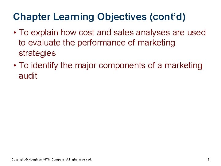 Chapter Learning Objectives (cont’d) • To explain how cost and sales analyses are used Chapter Learning Objectives (cont’d) • To explain how cost and sales analyses are used