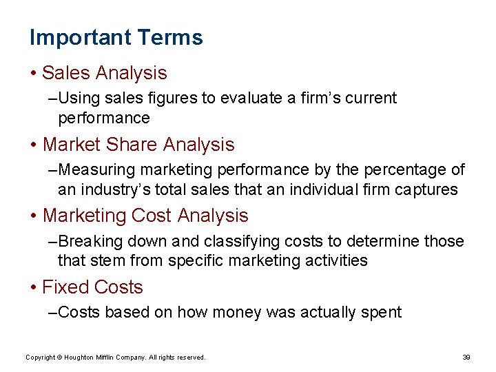 Important Terms • Sales Analysis – Using sales figures to evaluate a firm’s current Important Terms • Sales Analysis – Using sales figures to evaluate a firm’s current