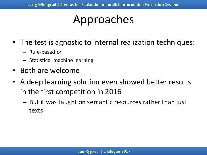 Using Winograd Schemas for Evaluation of Implicit Information Extraction Systems Approaches • The test Using Winograd Schemas for Evaluation of Implicit Information Extraction Systems Approaches • The test