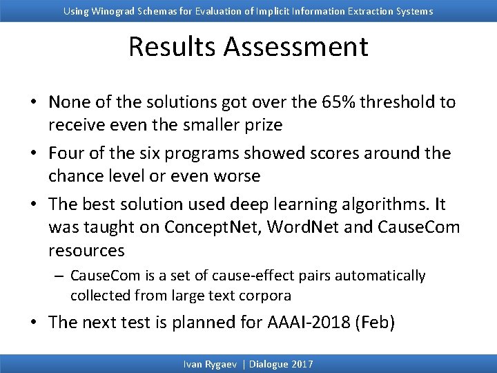 Using Winograd Schemas for Evaluation of Implicit Information Extraction Systems Results Assessment • None Using Winograd Schemas for Evaluation of Implicit Information Extraction Systems Results Assessment • None