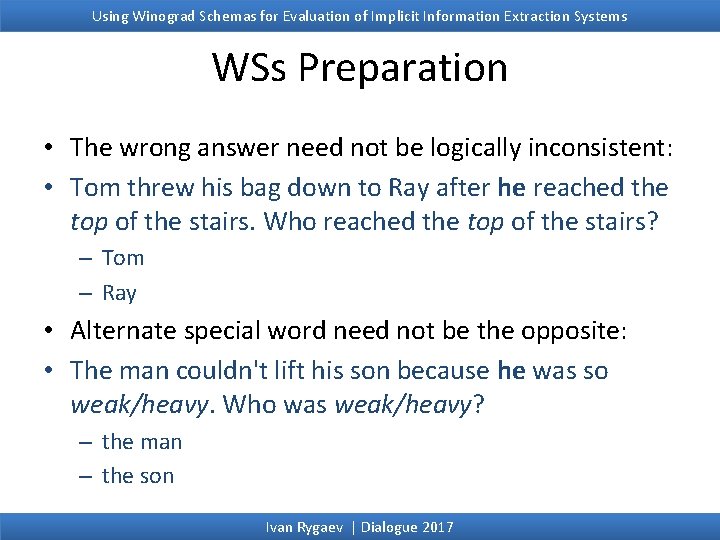 Using Winograd Schemas for Evaluation of Implicit Information Extraction Systems WSs Preparation • The Using Winograd Schemas for Evaluation of Implicit Information Extraction Systems WSs Preparation • The