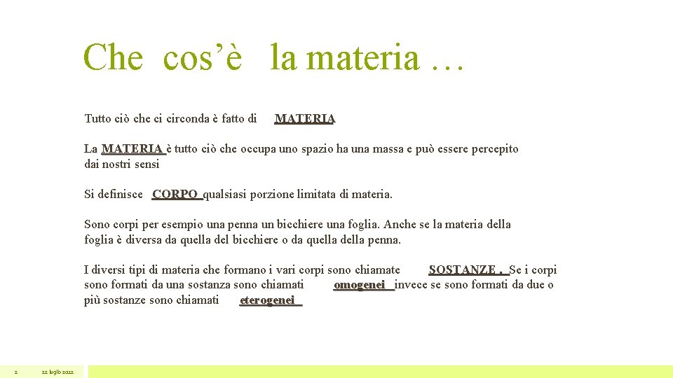 La materia Che cos la materia Tutto ci