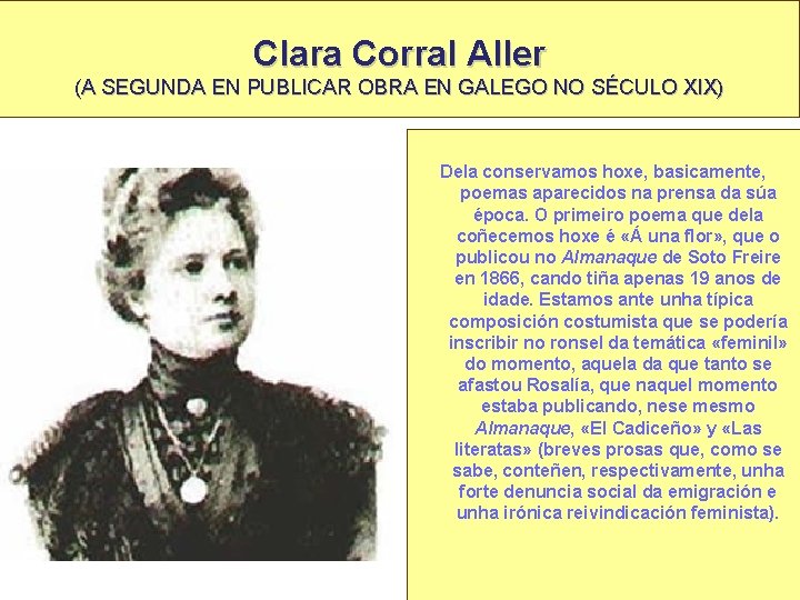 Clara Corral Aller (A SEGUNDA EN PUBLICAR OBRA EN GALEGO NO SÉCULO XIX) Dela