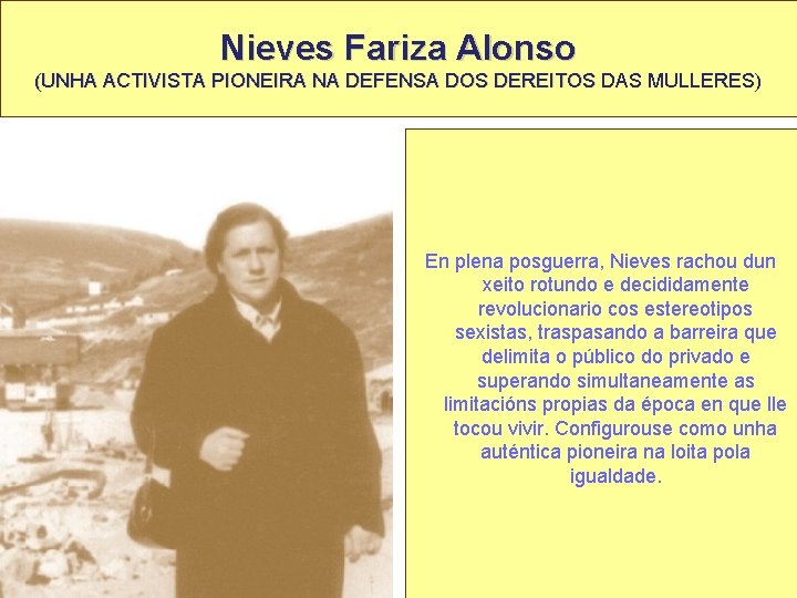 Nieves Fariza Alonso (UNHA ACTIVISTA PIONEIRA NA DEFENSA DOS DEREITOS DAS MULLERES) En plena