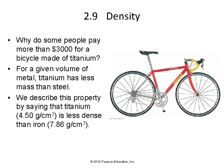 2. 9 Density • Why do some people pay more than $3000 for a