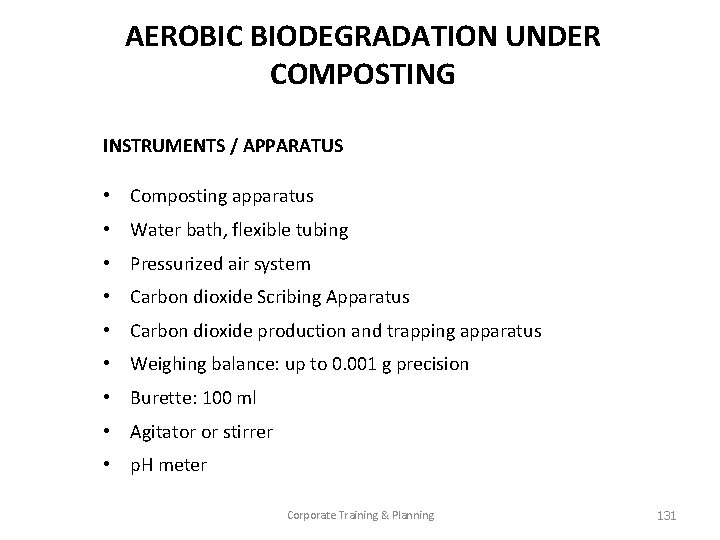AEROBIC BIODEGRADATION UNDER COMPOSTING INSTRUMENTS / APPARATUS • Composting apparatus • Water bath, flexible