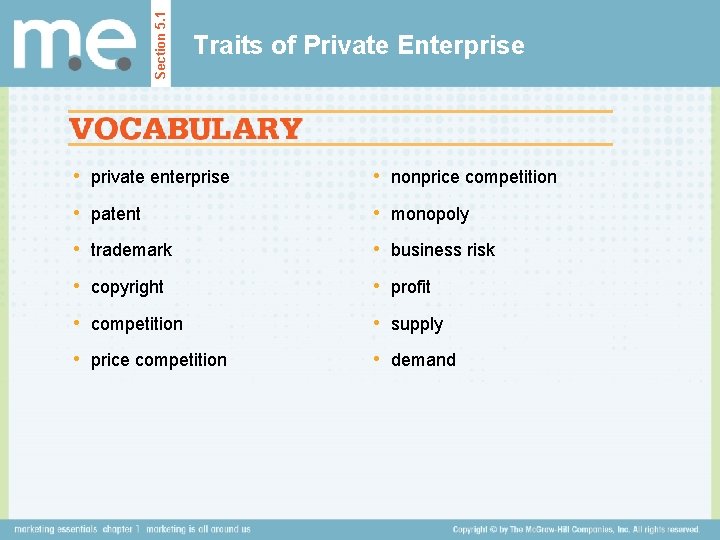 Section 5. 1 Traits of Private Enterprise • private enterprise • nonprice competition •