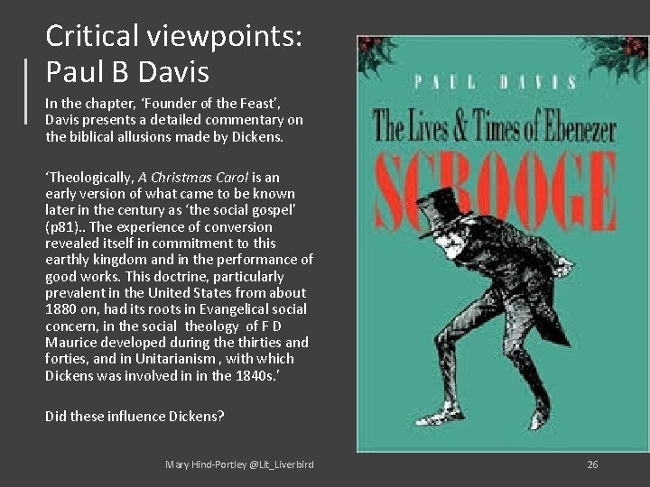 Critical viewpoints: Paul B Davis In the chapter, ‘Founder of the Feast’, Davis presents