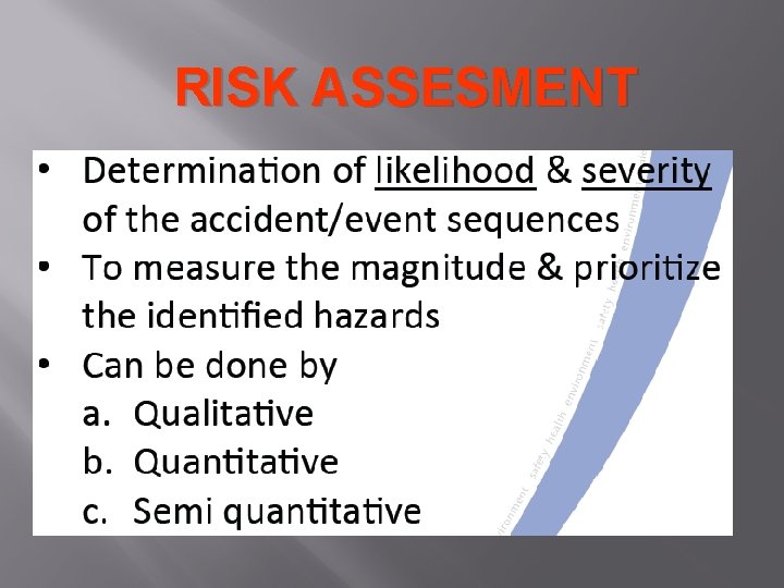 RISK ASSESMENT 