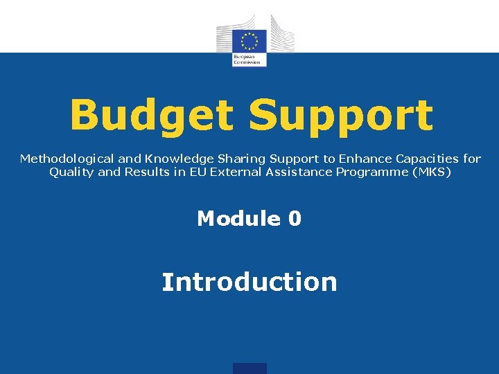 Budget Support Methodological and Knowledge Sharing Support to Enhance Capacities for Quality and Results