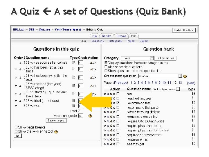 A Quiz A set of Questions (Quiz Bank) ◇Time limit 　　　　　 ◇ Shuffle questions