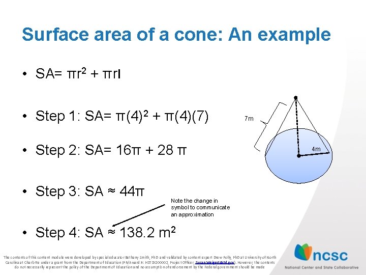 Surface area of a cone: An example • SA= πr 2 + πrl • Surface area of a cone: An example • SA= πr 2 + πrl •