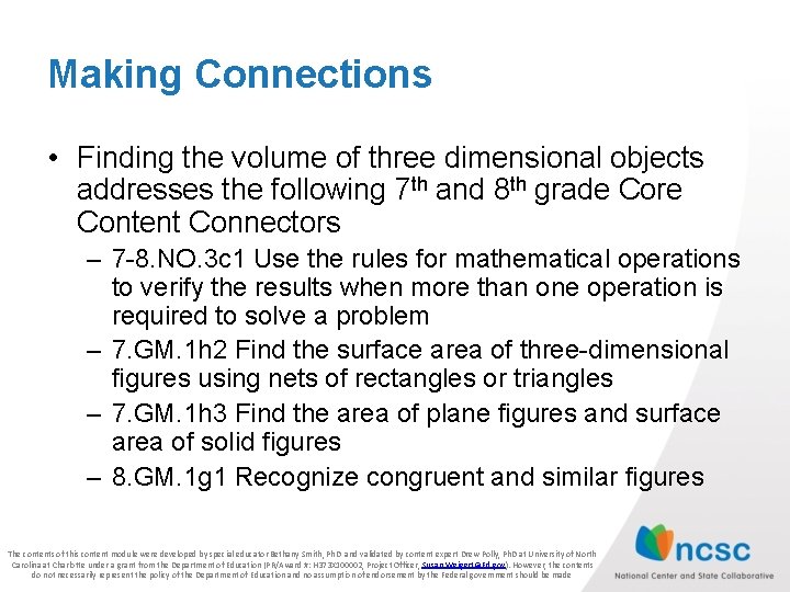 Making Connections • Finding the volume of three dimensional objects addresses the following 7 Making Connections • Finding the volume of three dimensional objects addresses the following 7