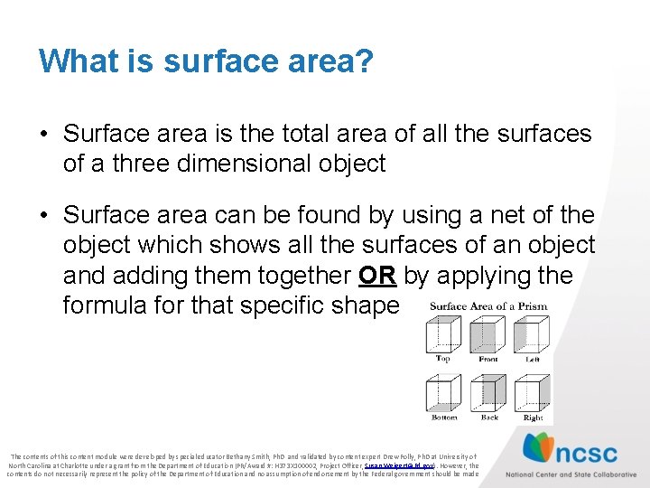 What is surface area? • Surface area is the total area of all the What is surface area? • Surface area is the total area of all the