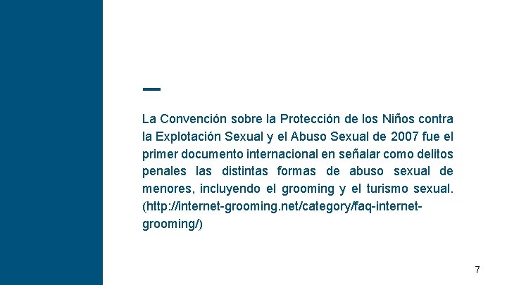 La Convención sobre la Protección de los Niños contra la Explotación Sexual y el