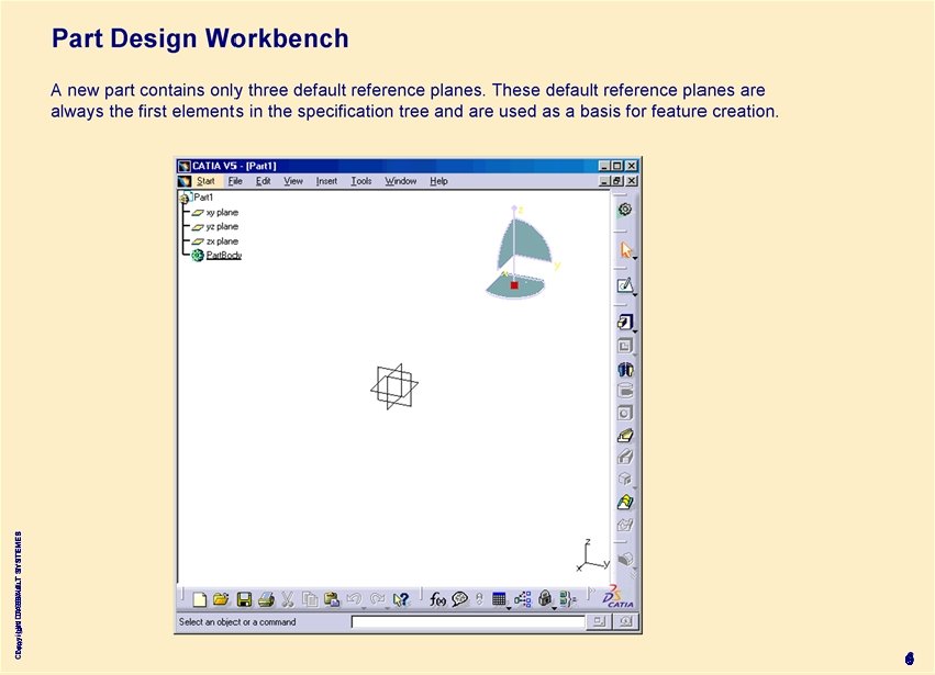 Copyright DASSAULT SYSTEMES 6 