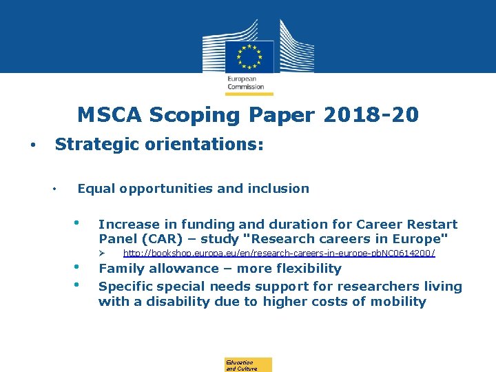 MSCA Scoping Paper 2018 -20 • Strategic orientations: • Equal opportunities and inclusion •