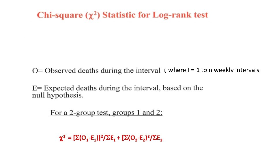 i, where I = 1 to n weekly intervals 2 = [ (O 1 i, where I = 1 to n weekly intervals 2 = [ (O 1