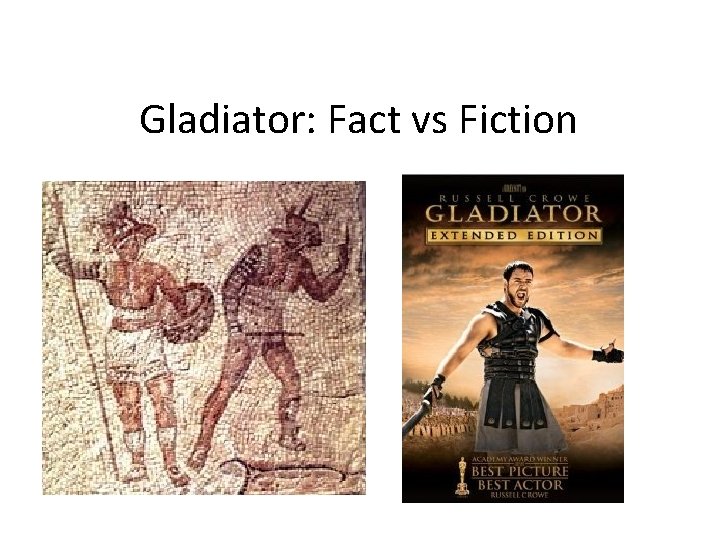 Gladiator: Fact vs Fiction 