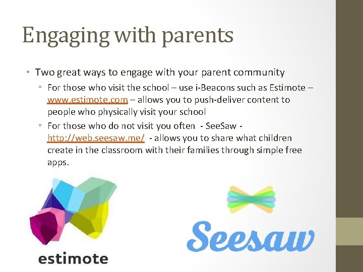 Engaging with parents • Two great ways to engage with your parent community •