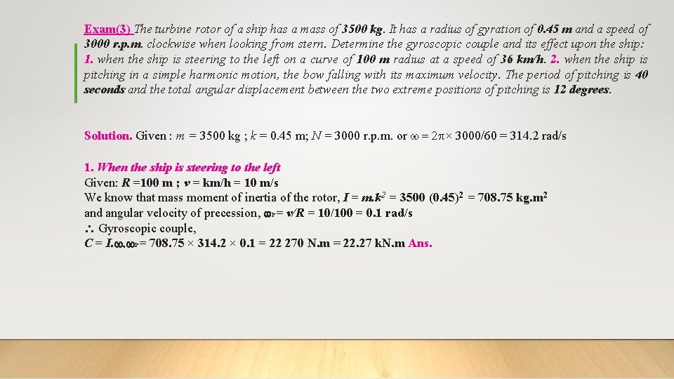 Exam(3) The turbine rotor of a ship has a mass of 3500 kg. It