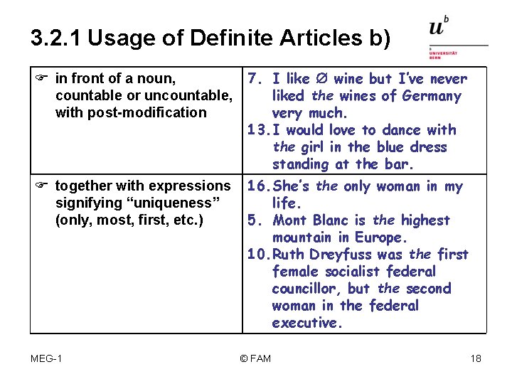 3. 2. 1 Usage of Definite Articles b) F in front of a noun,