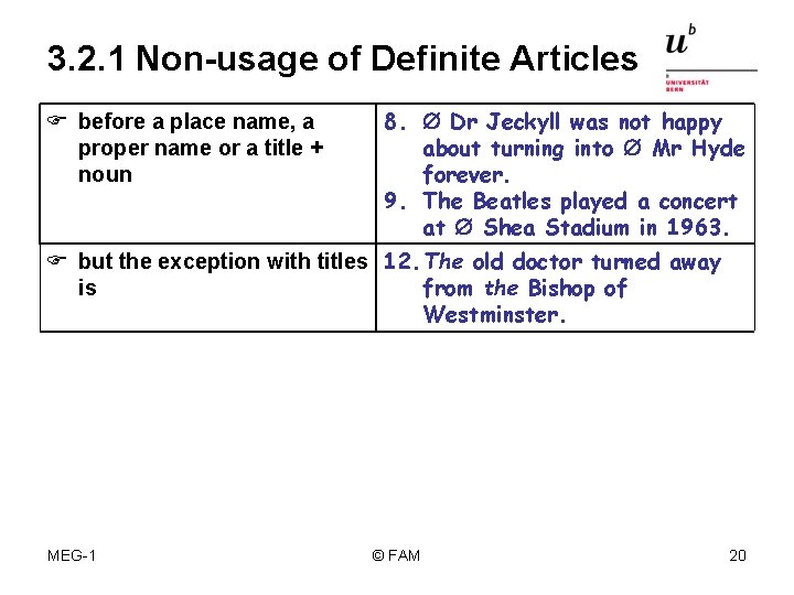 3. 2. 1 Non-usage of Definite Articles F before a place name, a proper