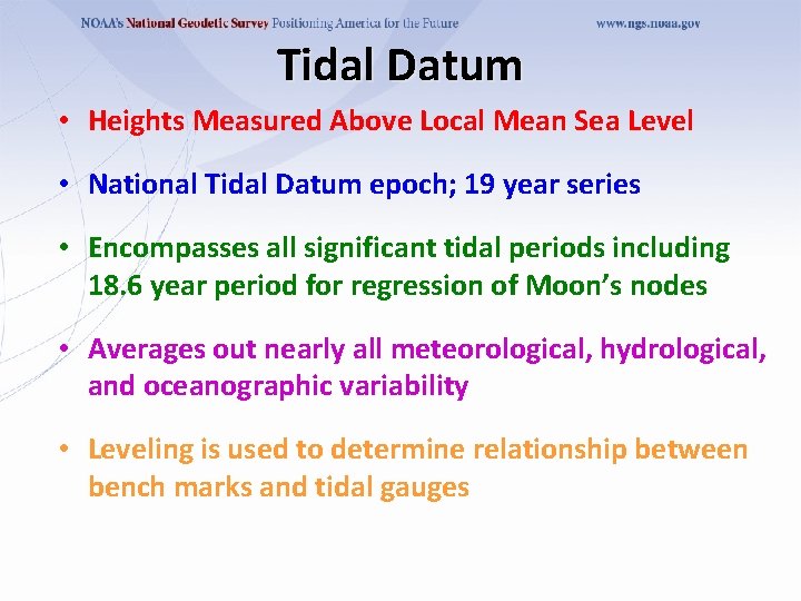 Tidal Datum • Heights Measured Above Local Mean Sea Level • National Tidal Datum