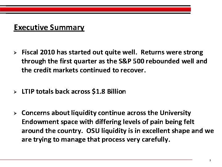 Executive Summary Ø Ø Ø Fiscal 2010 has started out quite well. Returns were Executive Summary Ø Ø Ø Fiscal 2010 has started out quite well. Returns were
