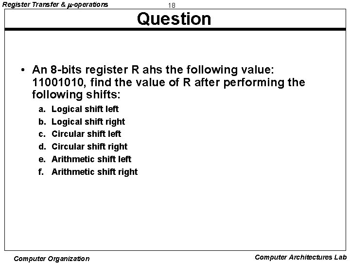 Register Transfer & -operations 18 Question • An 8 -bits register R ahs the Register Transfer & -operations 18 Question • An 8 -bits register R ahs the