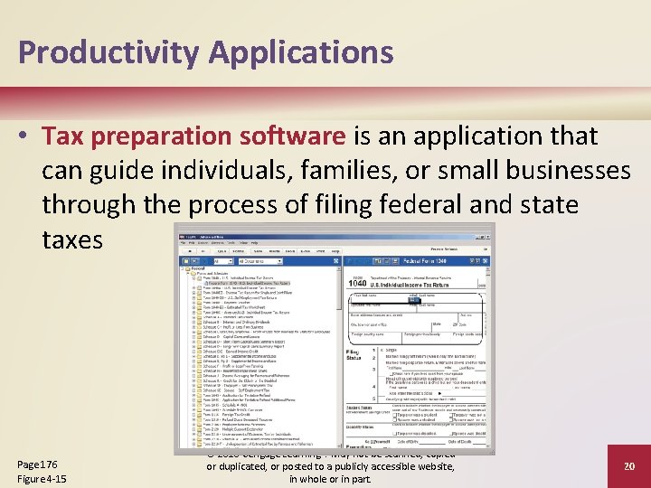 Productivity Applications • Tax preparation software is an application that can guide individuals, families,