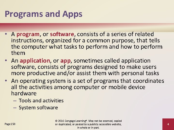 Programs and Apps • A program, or software, consists of a series of related